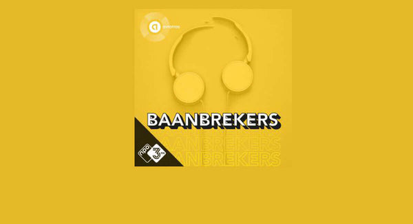 BAANBREKERS – 3FM Podcast over Glaravans